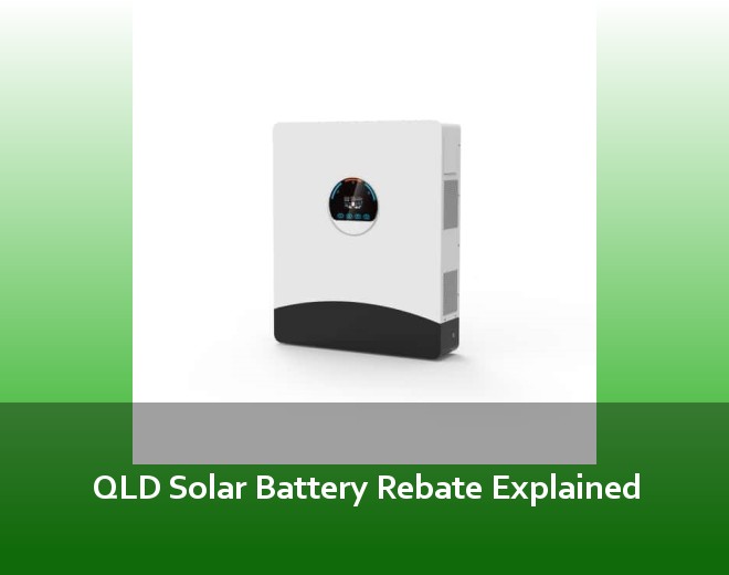 QLD Solar Battery Rebate Explained